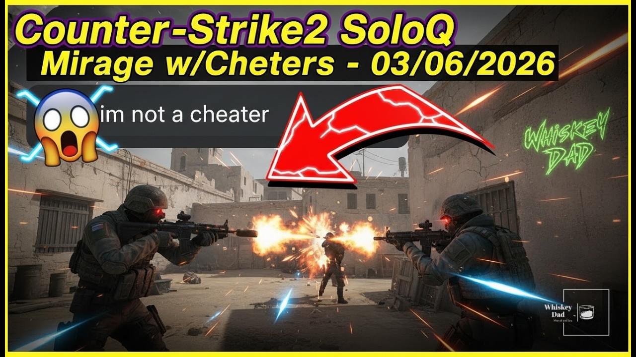 Counter-Strike2 SoloQ Mirage w/Cheaters - 03/06/2026
