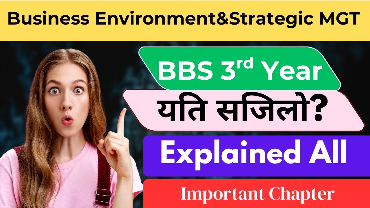 business environment and strategic management ||  bbs 3rd year bbs 3rd year business environment