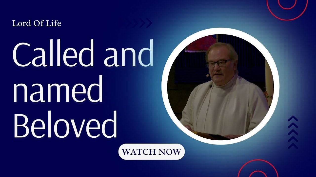 Called and Named Beloved - Sunday Service January 11th 2026