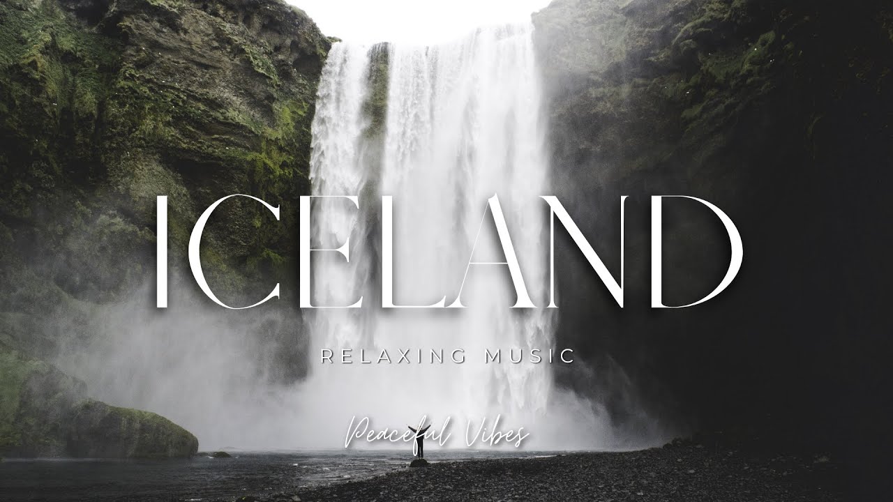 Iceland: Kingdom of Serenity | 4K Relaxing Journey Through the World’s Most Stunning Landscapes