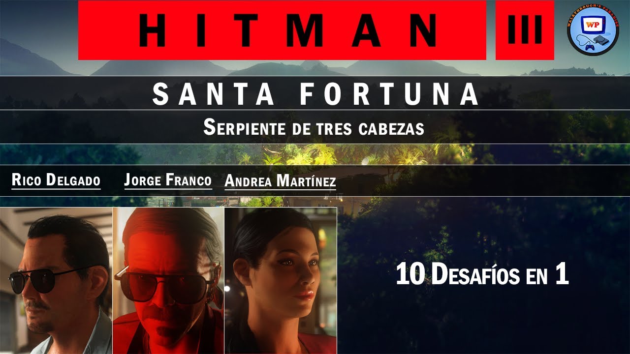 Hitman 3 Walkthrough Parte 153:  Santa Fortuna - Descubre Santa Fortuna - Camaleón & 8 Desafíos Más