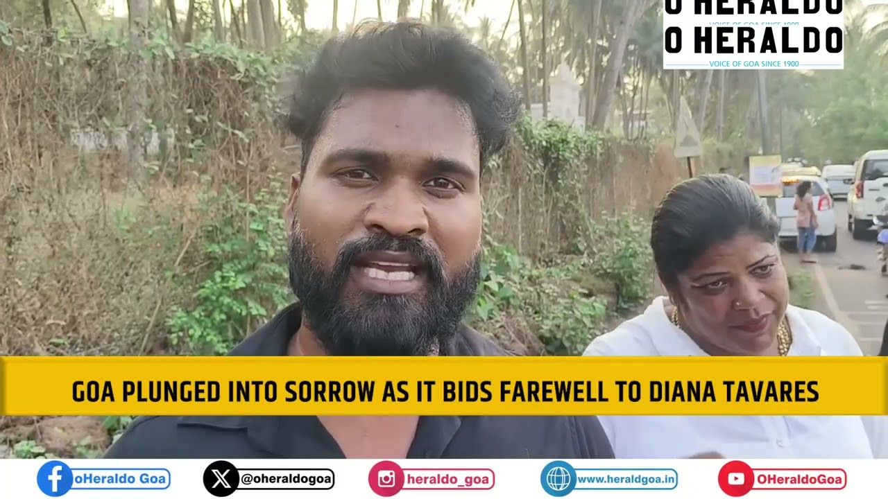 GOA PLUNGED INTO SORROW AS IT BIDS FAREWELL TO DIANA TAVARES