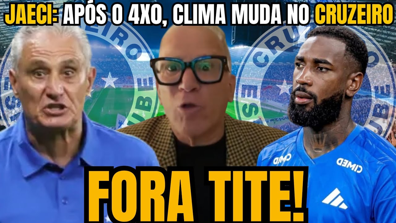 🚨 JAECI ANALISA GOLEADA E PRESSÃO SOBRE TITE AUMENTA NO CRUZEIRO 👀 VEJA AGORA!🔥