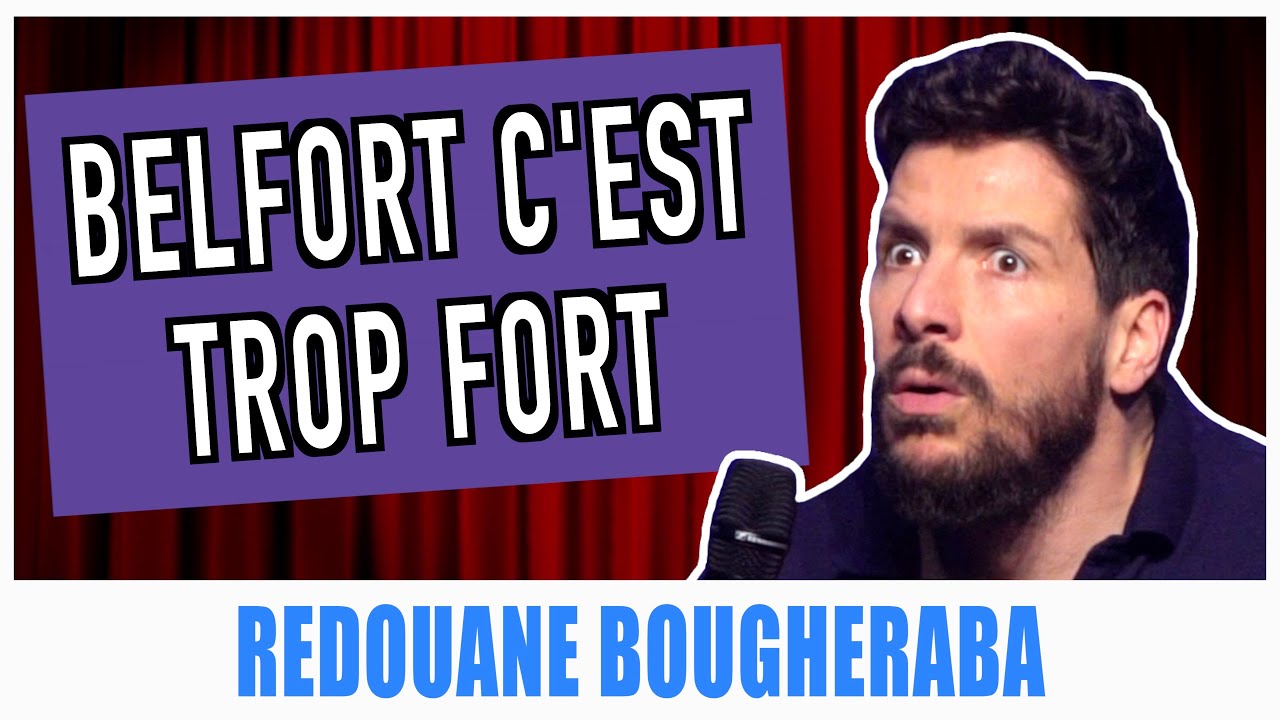 BELFORT C'EST TROP FORT - REDOUANE BOUGHERABA