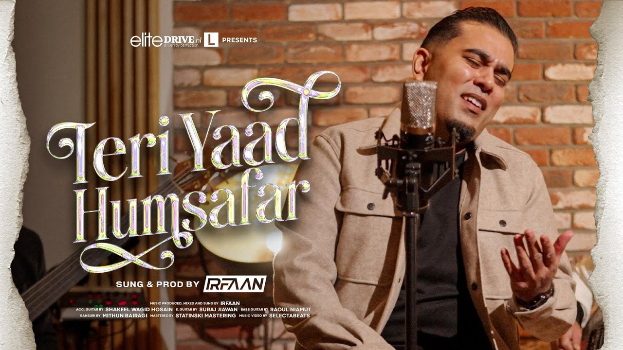 IRFAAN - Teri Yaad Humsafar (Official Video)
