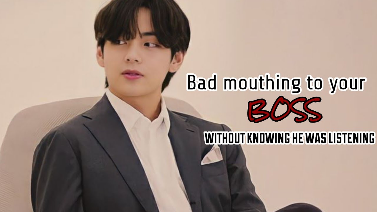 BAD MOUTHING AND CONFESSED AT HIM WITHOUT KNOWING HE'S LISTENING|•K.TH ONESHOT