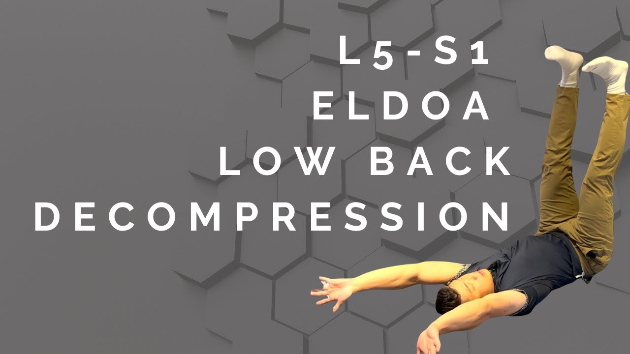 L5-S1 ELDOA - Lower Back Decompression for Pain, Disc Herniations and Disc Degeneration
