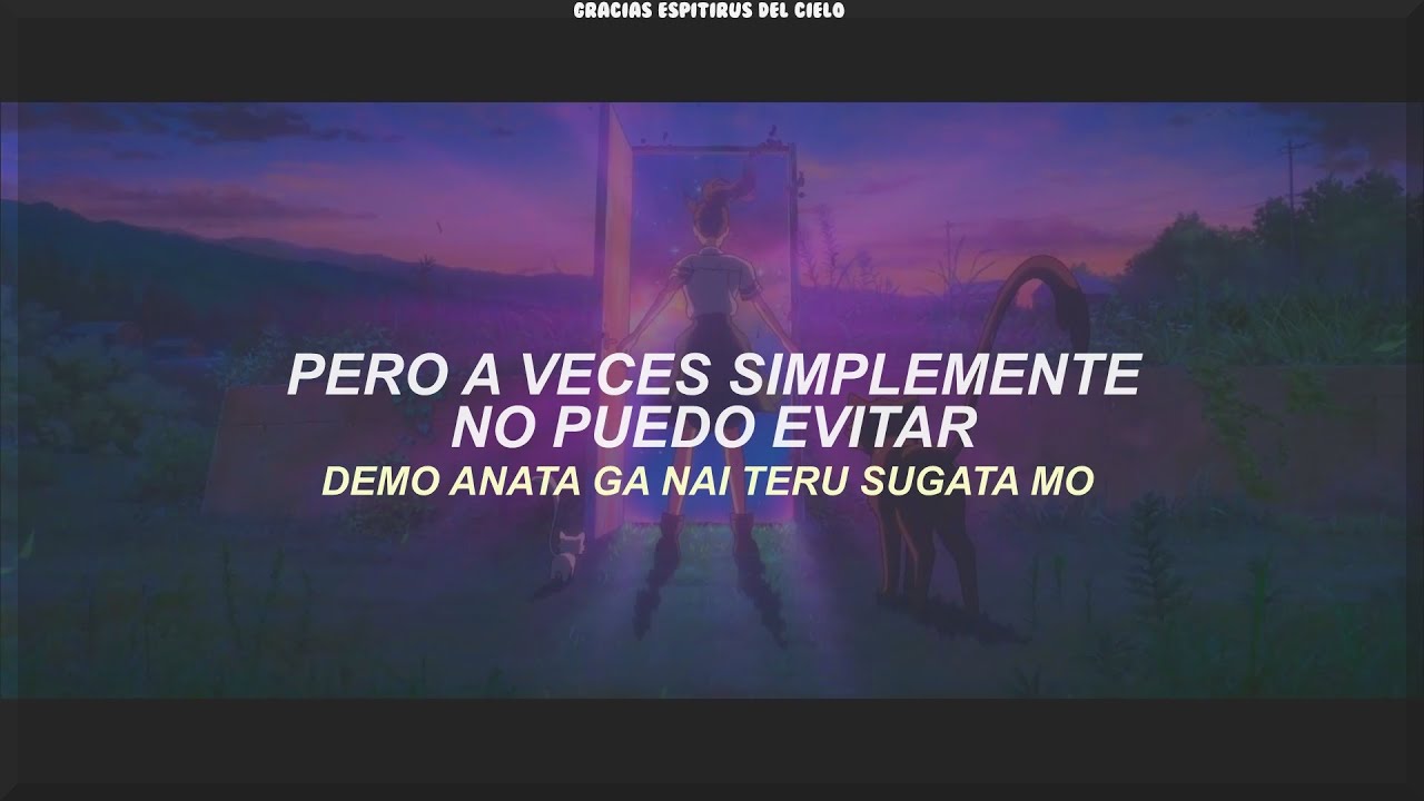 Suzume no Tojimari - Tamaki by RADWIMPS (Sub Español) 『AMV』✓