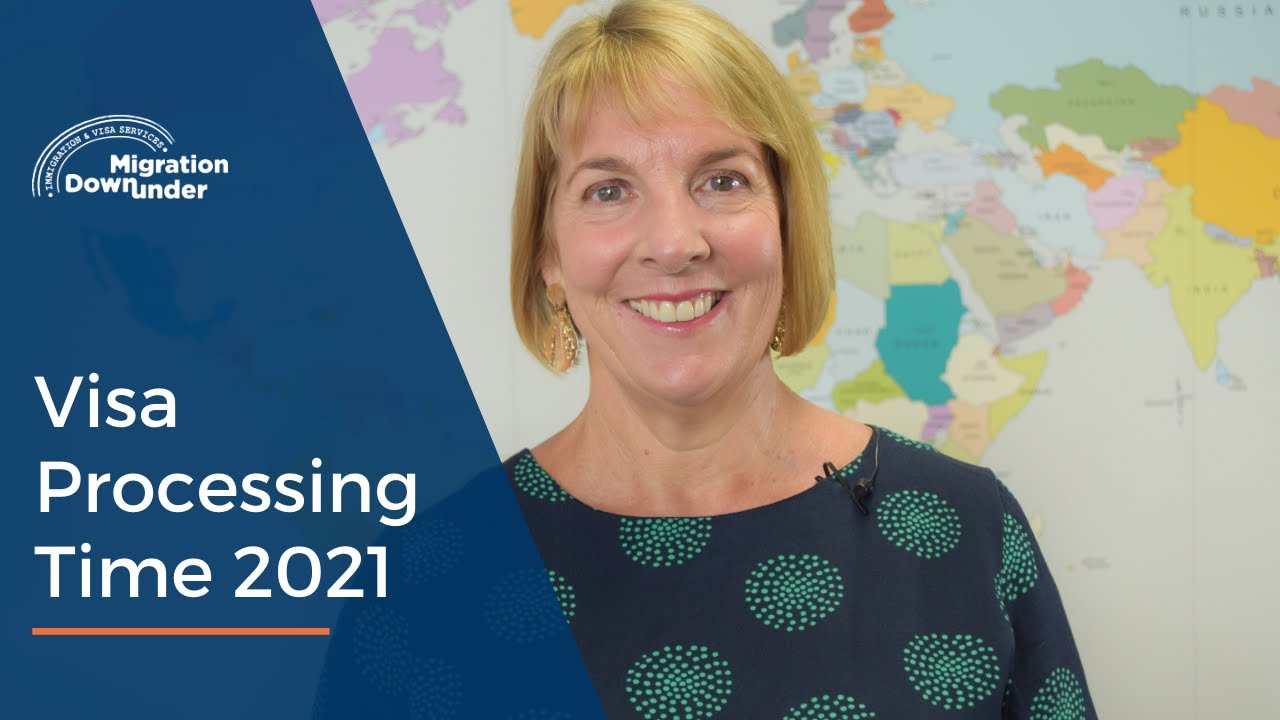 Australian Visas Processing Time 2021