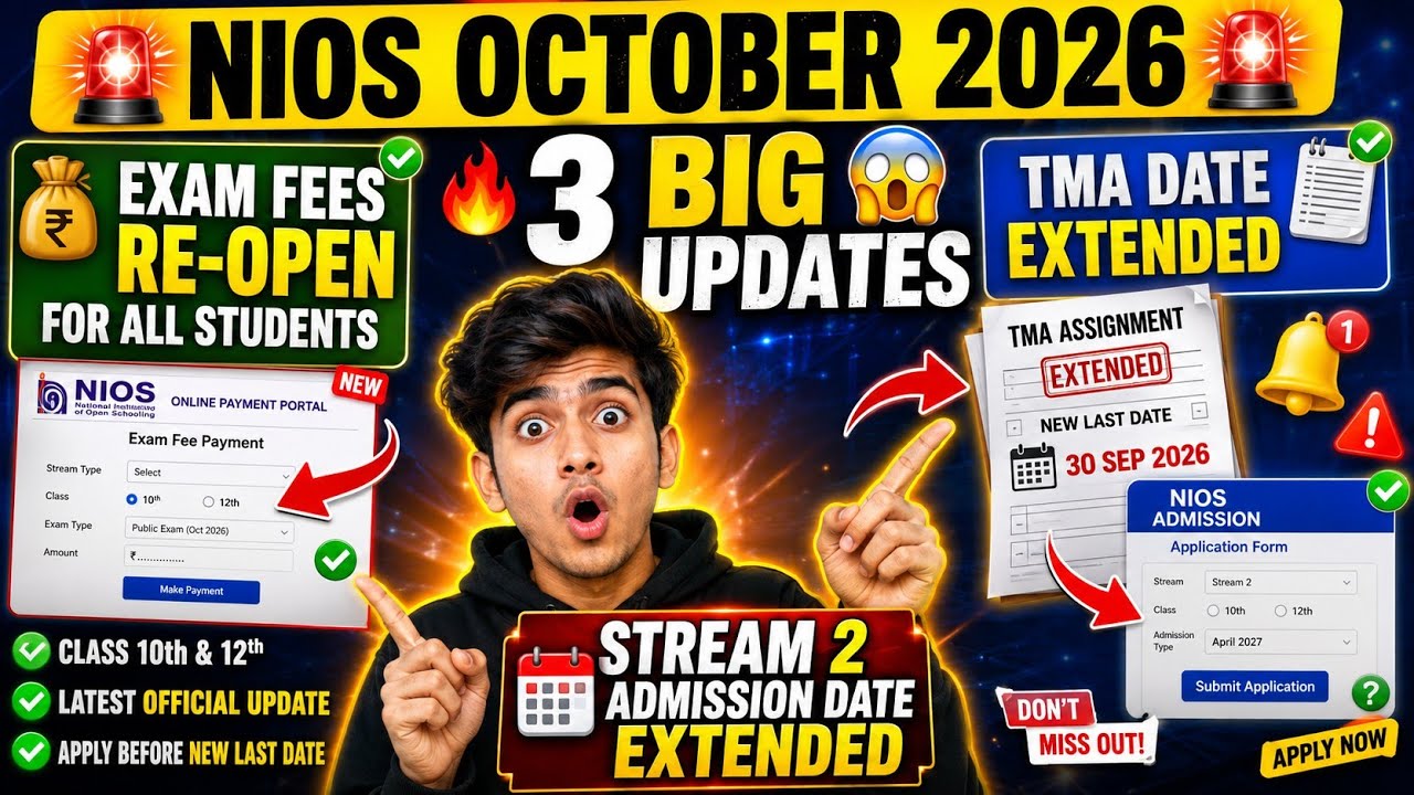 NIOS October 2026 Big Update | Exam Fees Re-Open 😱 TMA Date Extended & Stream 2 Admission