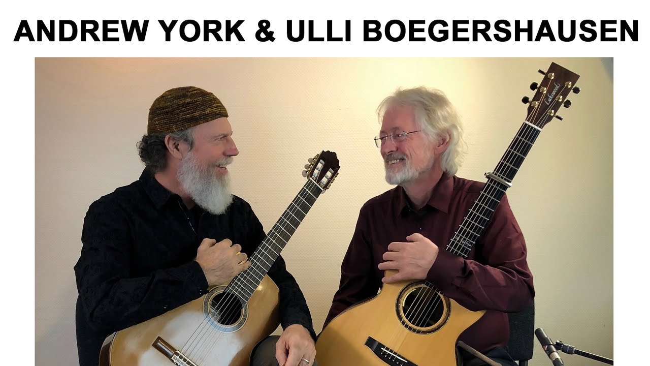 Andrew York & Ulli Boegershausen: In Dialogue - fingerstyle guitar duet