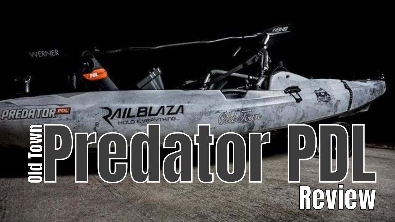 2020 Old Town Predator PDL Kayak Review
