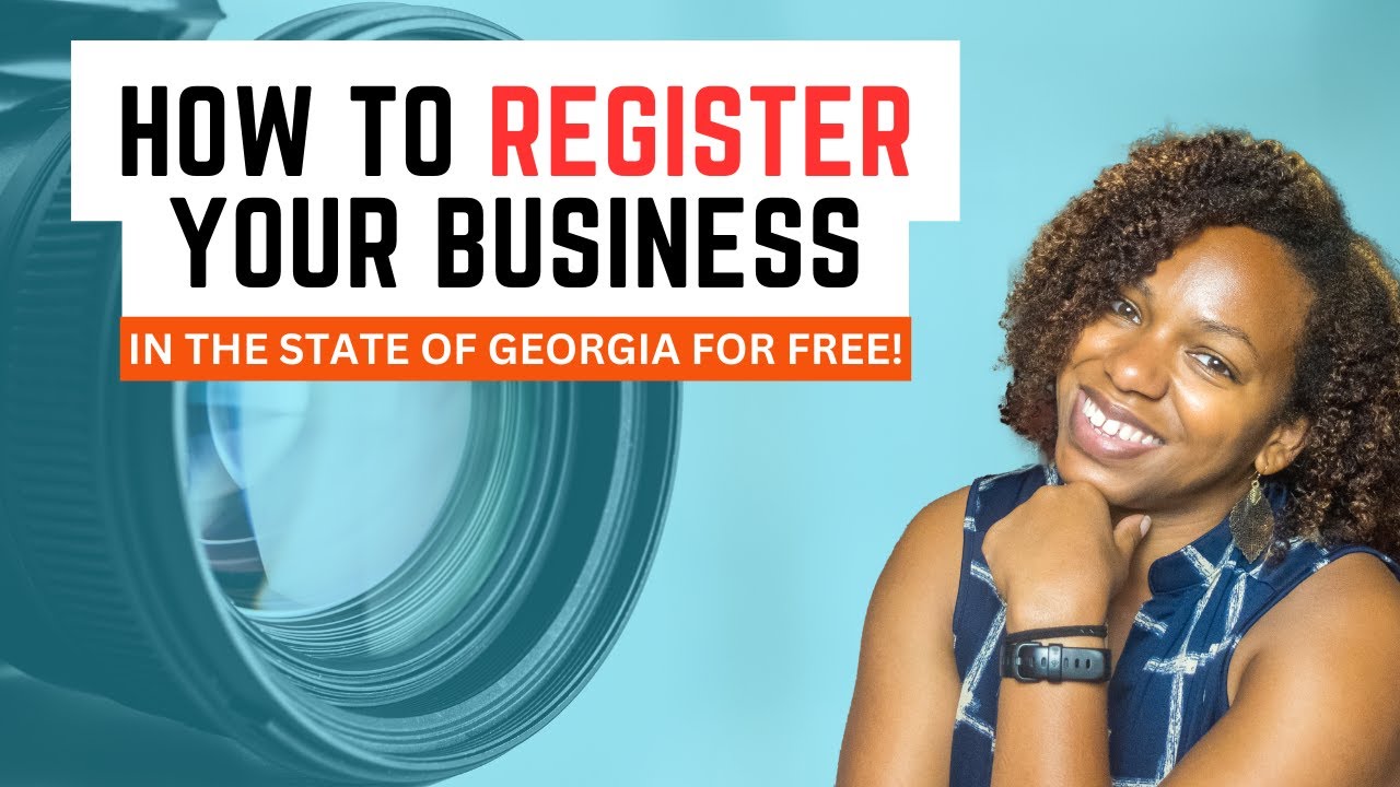 HOW TO REGISTER Your Business in the State of Georgia for FREE