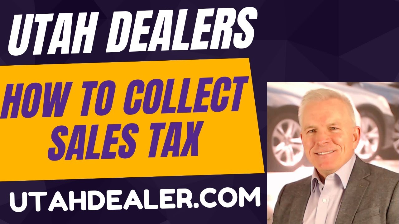 Avoid Fines! How Utah Car Dealers Must Collect & Pay Sales Tax (Step-by-Step)