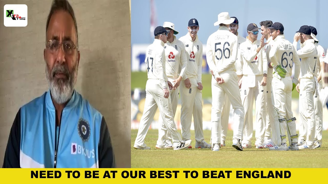 What is Team India's bowling coach Bharat Arun's assessment about the England team? | INDvsENG