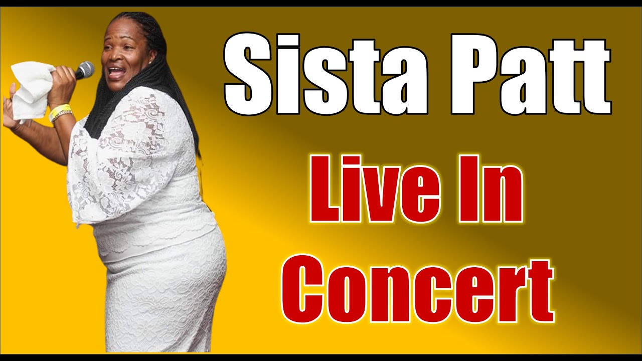 Sista Patt- Live In Concert