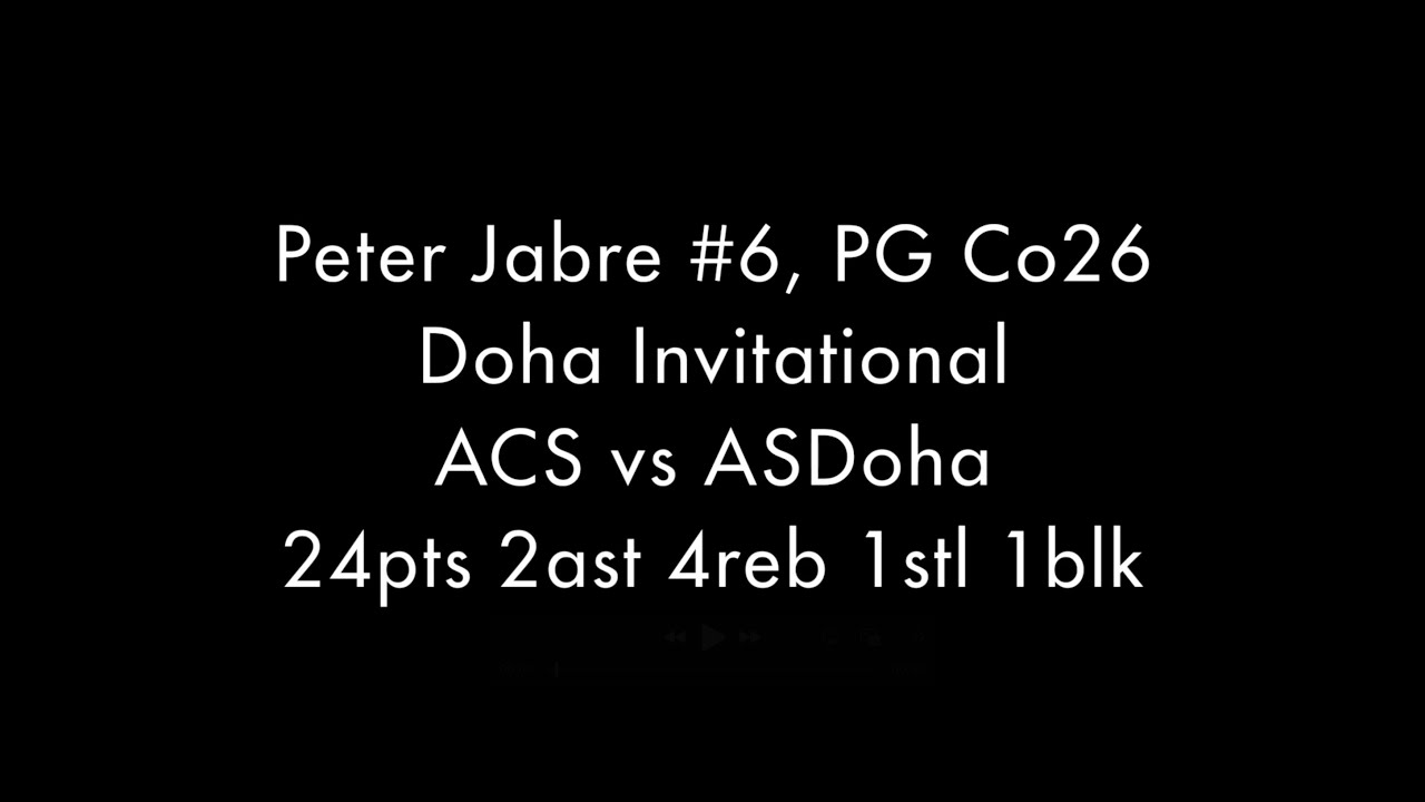 Peter Jabr Class of 2026 - ASDoha Invitational - ACS vs ASDoha