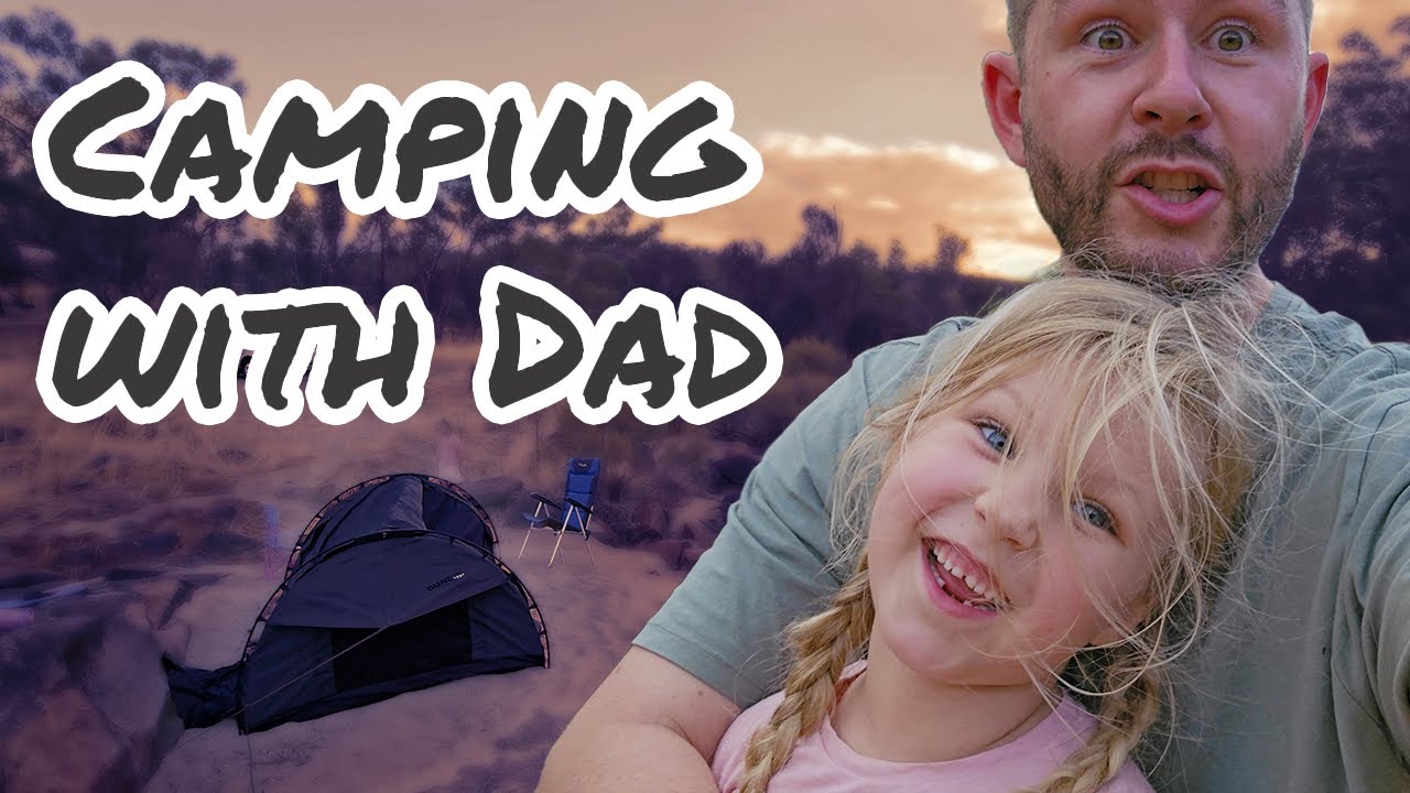 Our First Daddy Daughter Camping Trip | Made By Indi with Help from Dad | Avon River WA