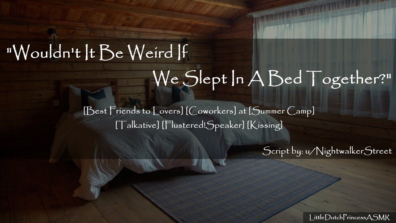Cuddling Your Best Friend at A Summer Camp - ASMR F4A [Friends to Lovers] [Coworkers] [Confession]
