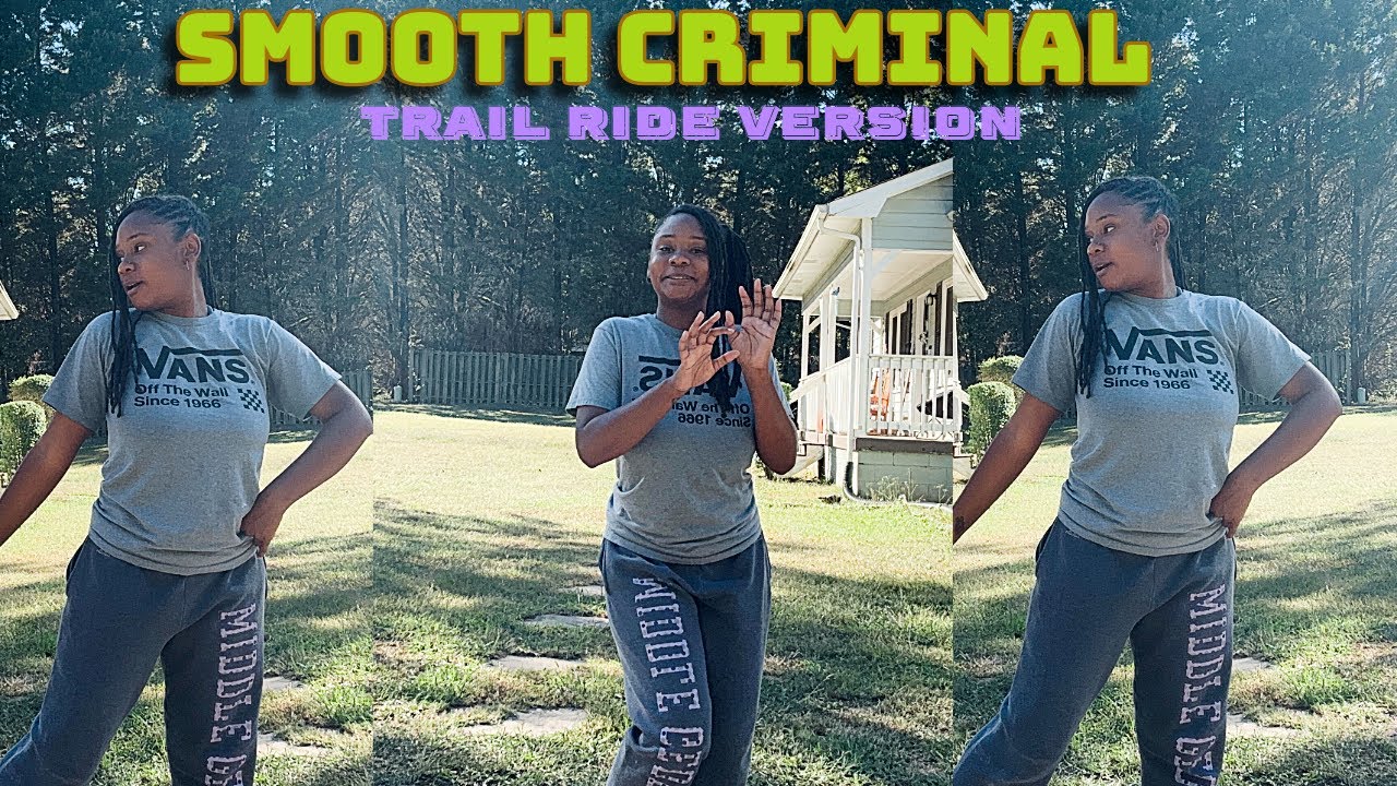 SMOOTH CRIMINAL TUTORIAL (TRAIL RIDE)