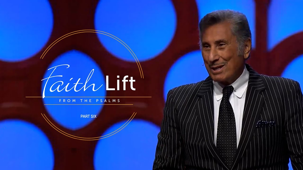Faith Lift From The Psalms | Part 6 - FULL SERMON - Dr. Michael Youssef | The Church of The Apostles