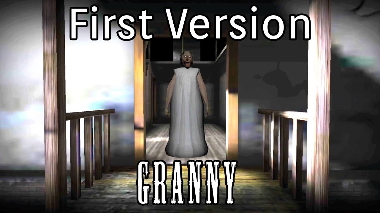 Granny First Version 😍 Granny Version 1.0 Full Gameplay