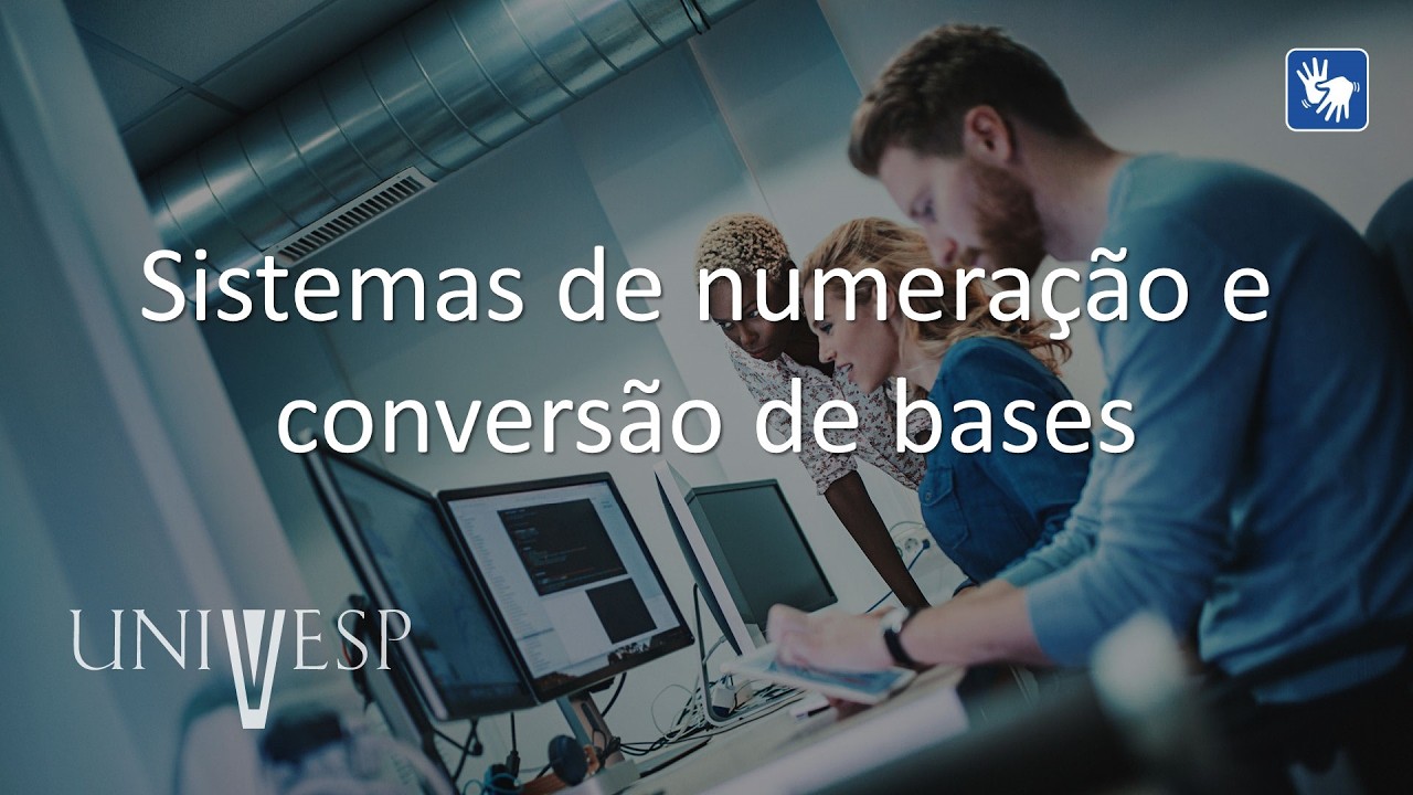 Introdução a Conceitos de Computação - Sistemas de numeração e conversão de bases (LIBRAS)