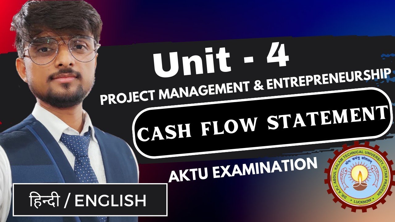 Cash Flow Statement | Types & Objectives | Project Management & Entrepreneurship | Unit 4 | AKTU