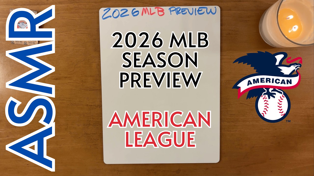 [ASMR] 2026 MLB Season Preview - AL ⚾️🚩 (Soft spoken male voice)