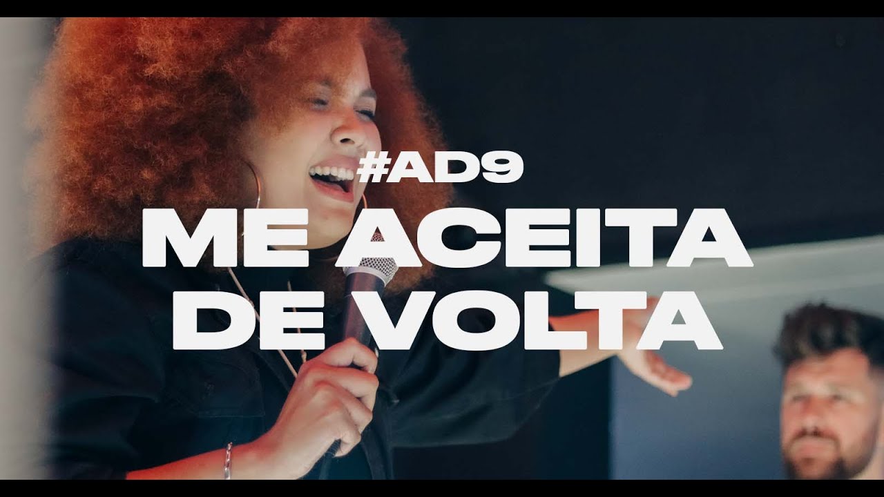 ME ACEITA DE VOLTA // AD9 // COLO DE DEUS