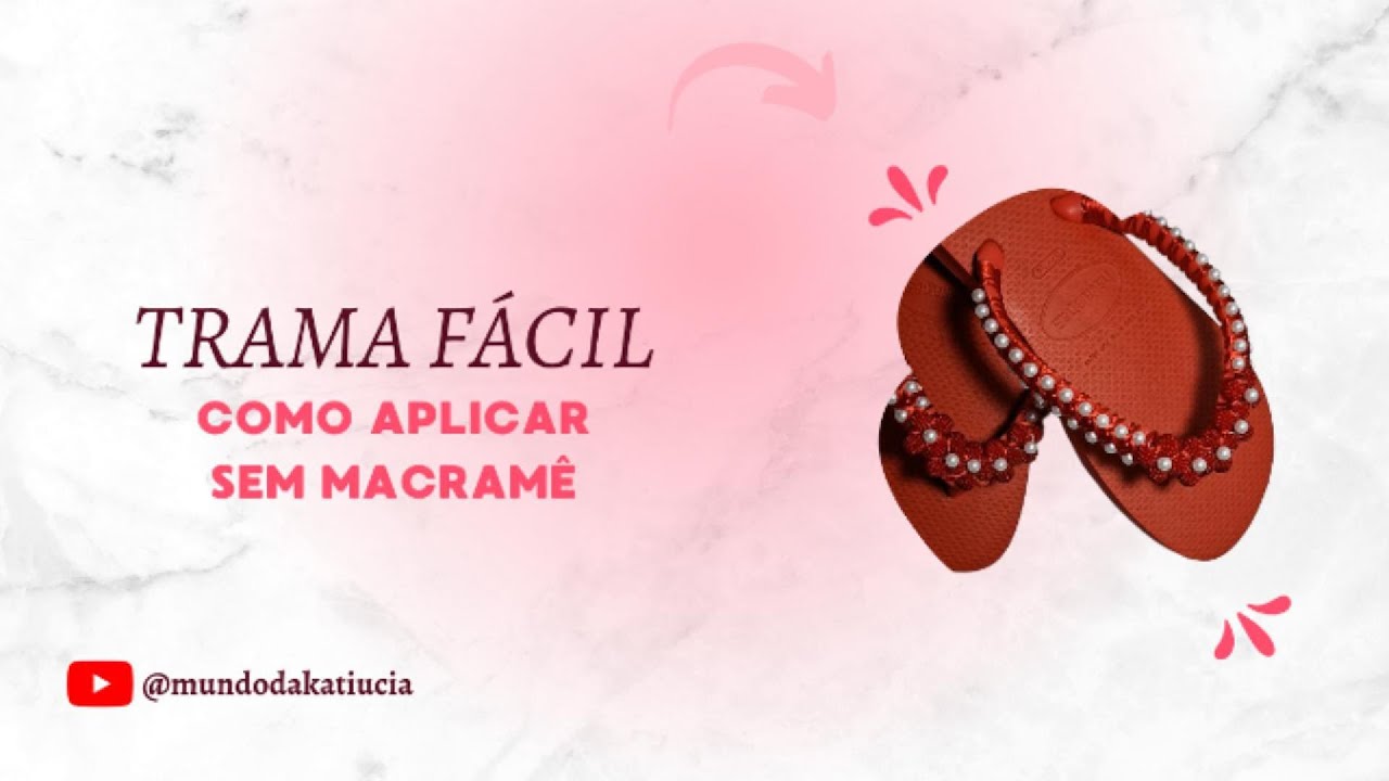 Aplicação de Trama de Pérolas no Chinelo com Fio de Seda | Sem Macramê