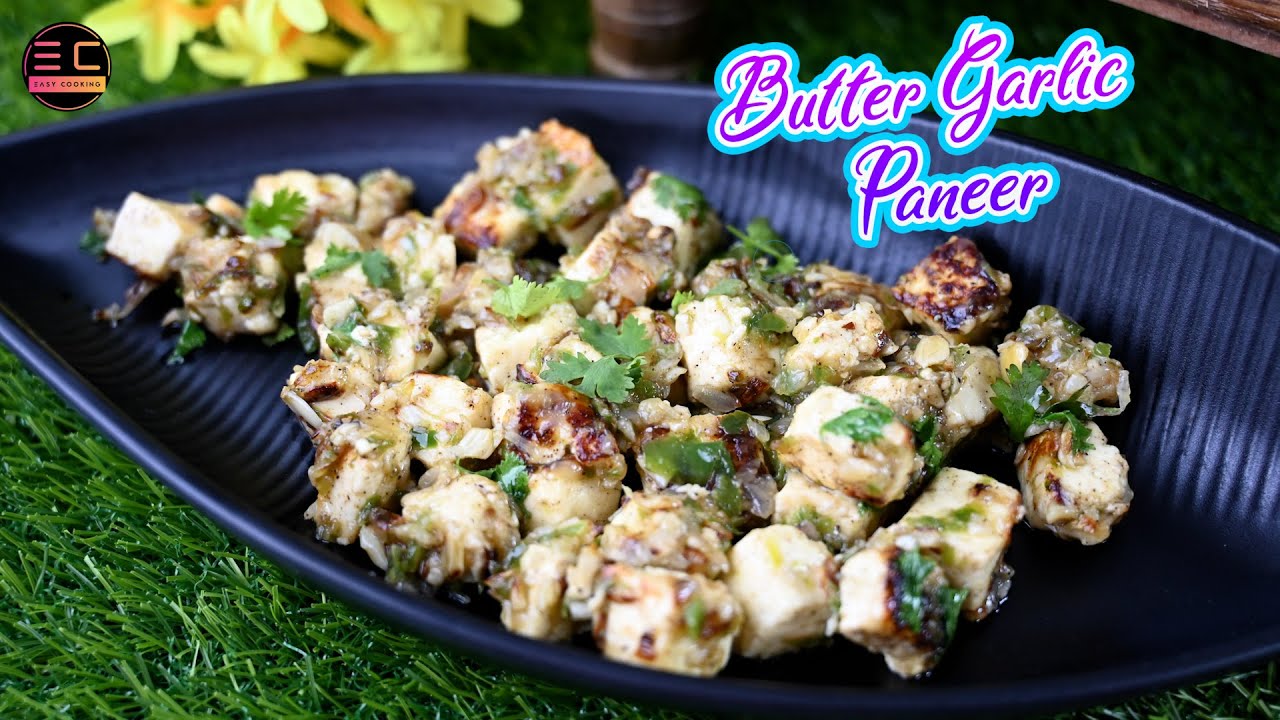 Butter Garlic Paneer | Easy Starter Recipe | Paneer recipe