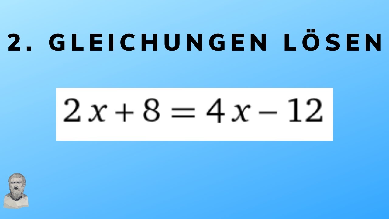 2. Gleichungen  |  Gleichung mit x auf beiden Seiten  | Mathematik mit Platons Trick
