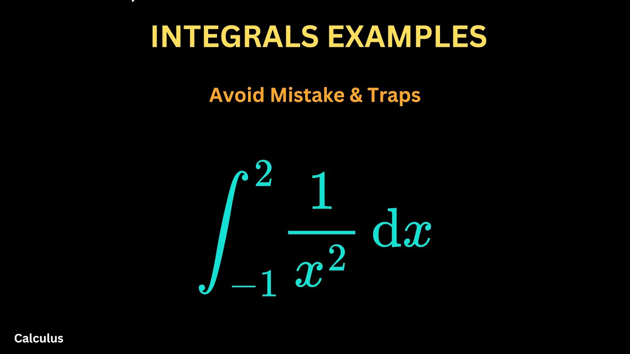 Examples of Integration & Avoiding Traps | Power Rule, Continuity, and Common Mistakes - Calculus