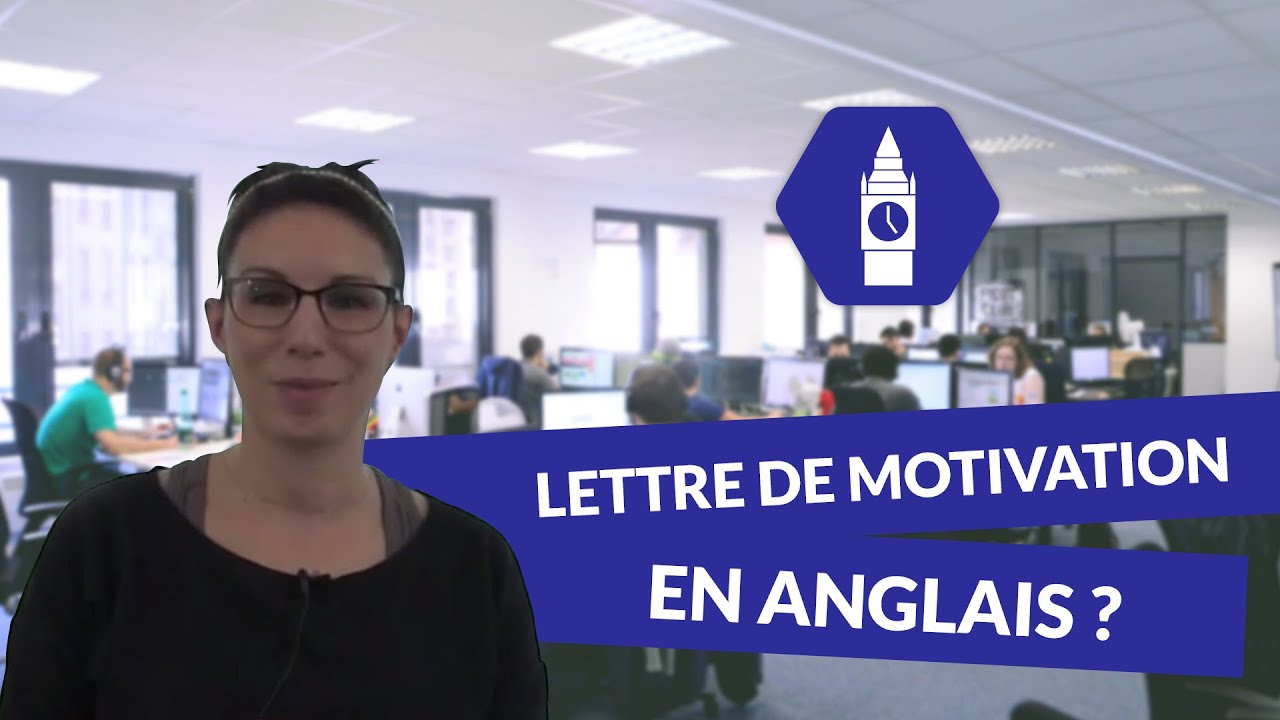 Comment faire une lettre de motivation en anglais ?