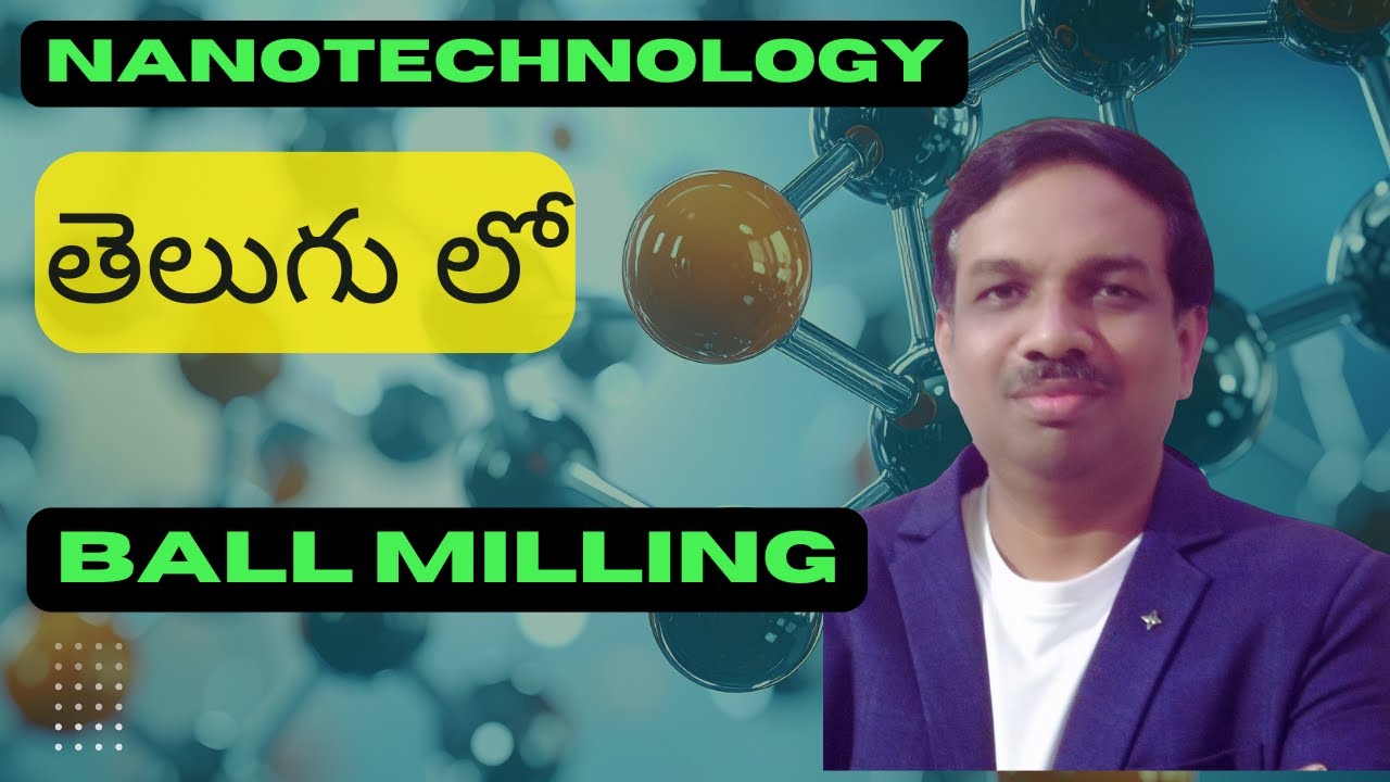 Ball Milling in Nanotechnology | Simple Explanation for I B.Tech Students!