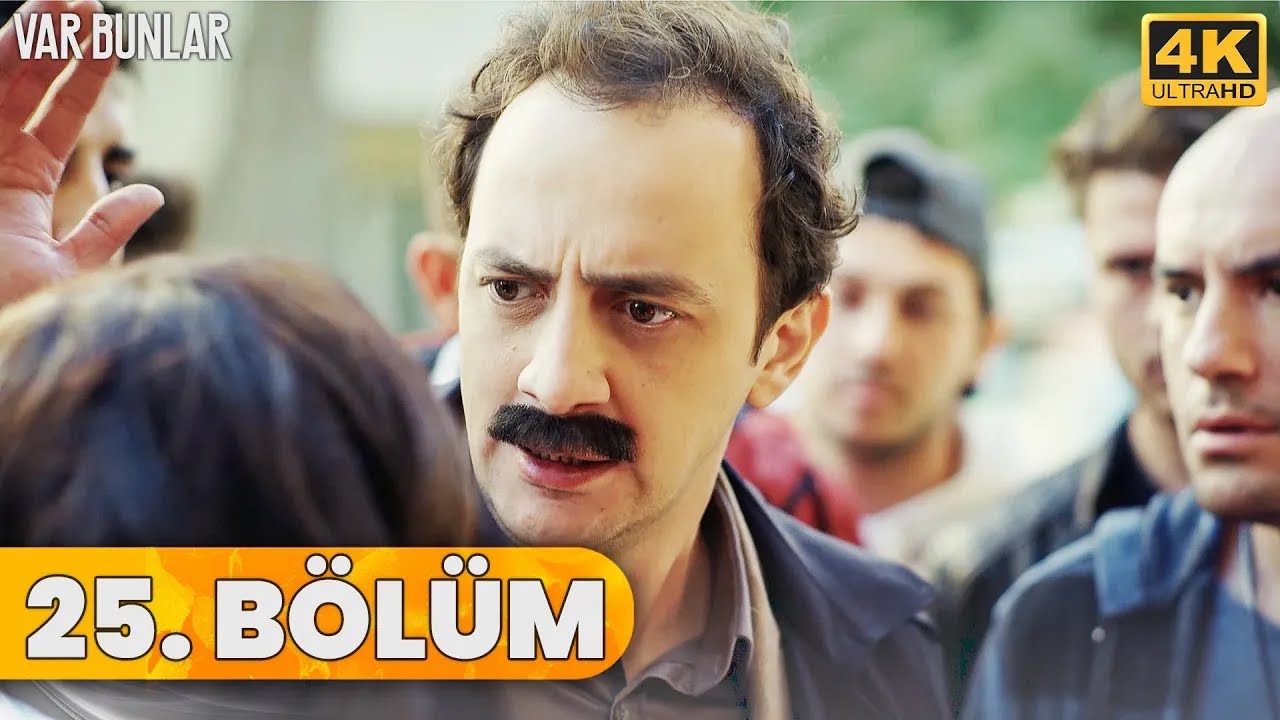 Var Bunlar 25. Bölüm (4K ULTRA HD)