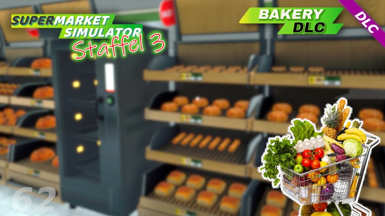 Supermarket Simulator 💵 🛒 Staffel 3 #62 | Bakery DLC | 2026 | deutsch