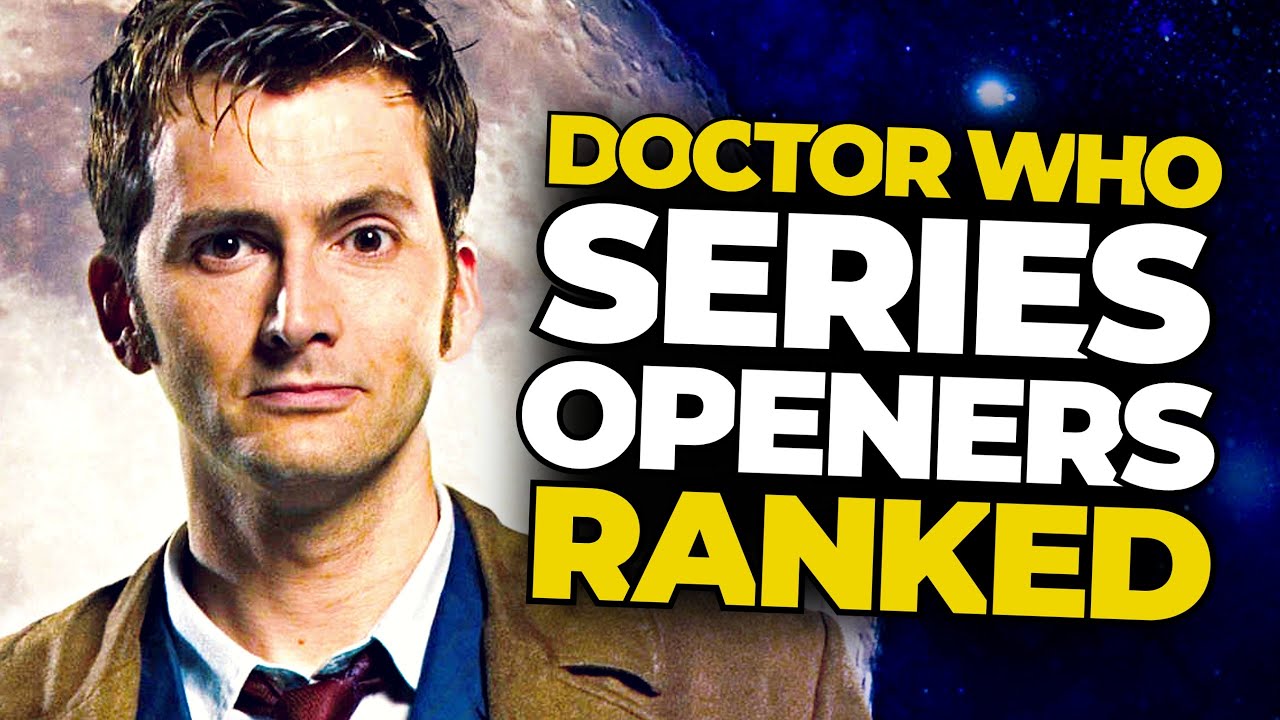 Doctor Who: EVERY Series Opener Ranked Worst To Best