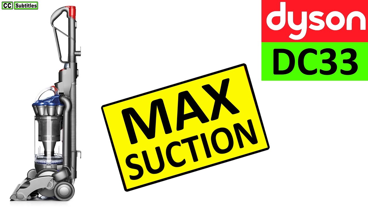 Dyson DC33 Cleaning and Maintenance for Maximum Suction