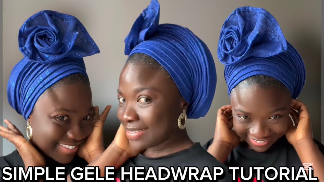 HOW TO TIE TURBAN HEADWRAP || HEADSCARF || GELE STYLES || TUTORIAL