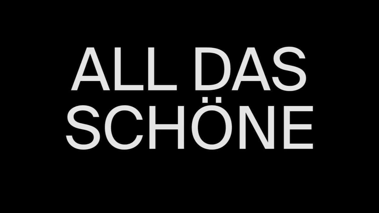 ALL DAS SCH&Ouml;NE Trailer