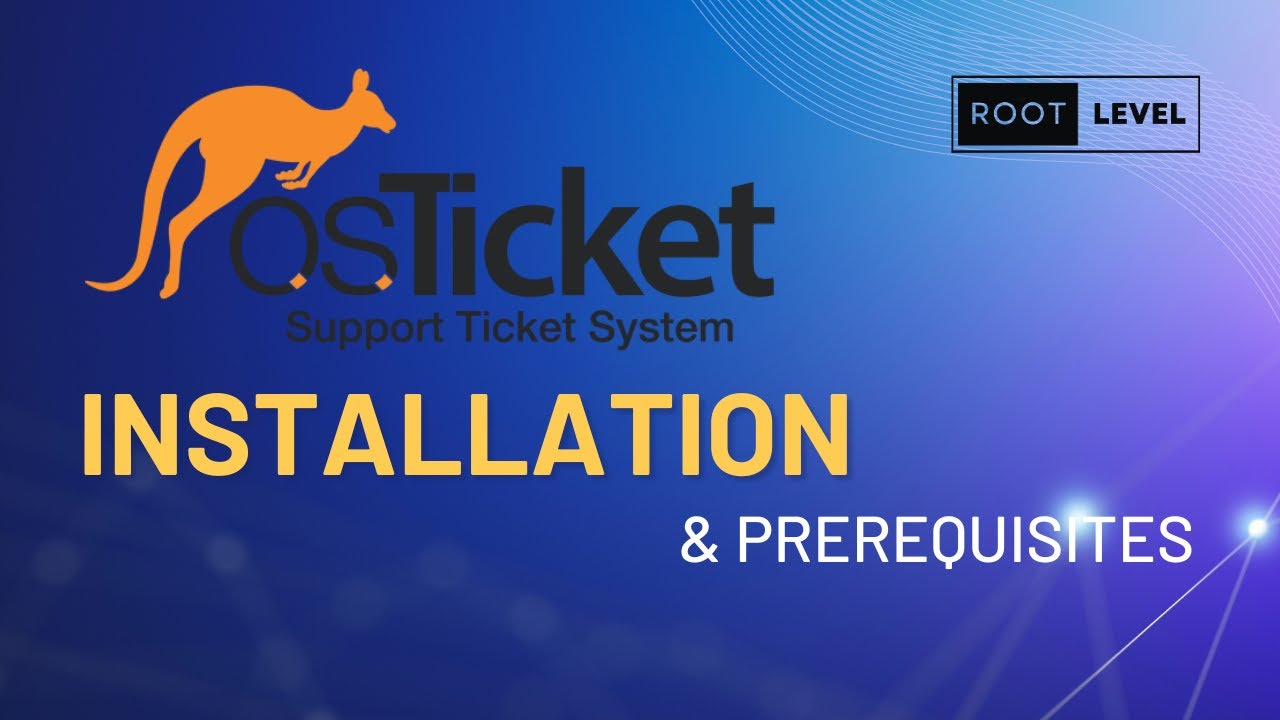 How To Install osTicket with Prerequisites | RootLevel