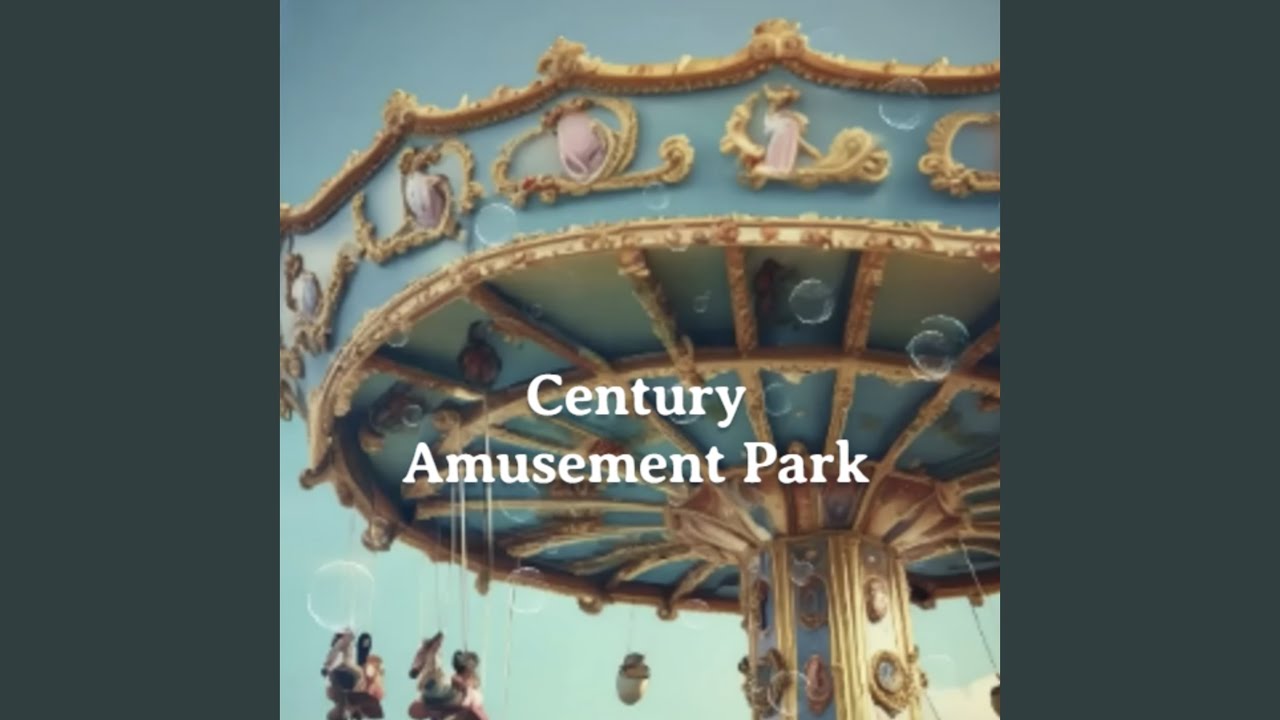 Century Amusement Park (Freestyle)