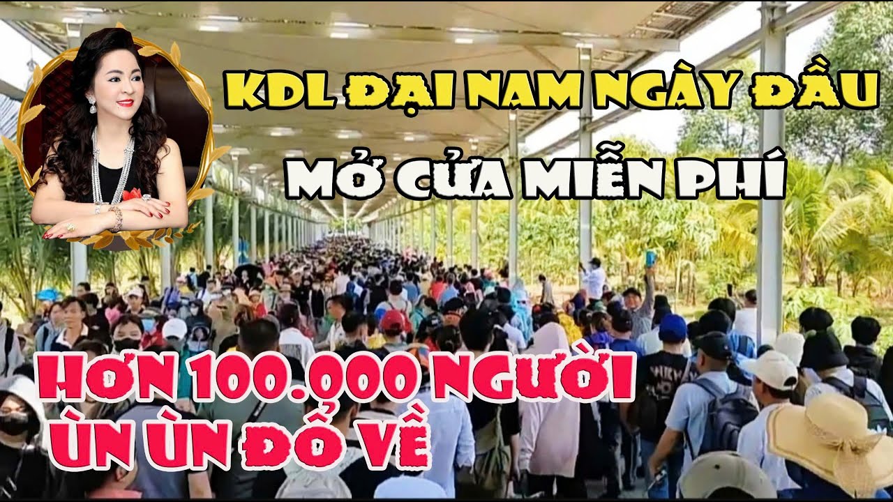 Cực nóng, vỡ trận khu du lịch Đại Nam mở cửa miễn phí tham quan ngày đầu tiên | Gia Đình MYSAN