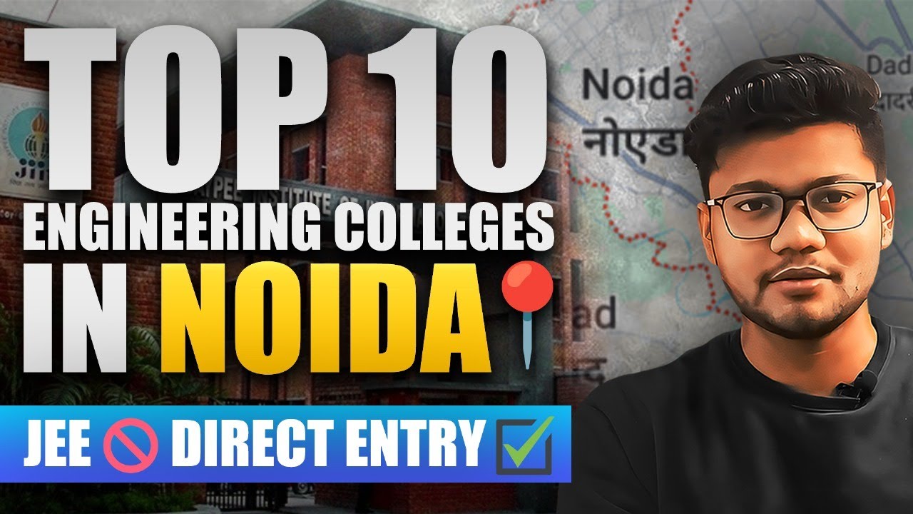 Top 10 Engineering Colleges in NOIDA Based on Class 12 Marks REVEALED