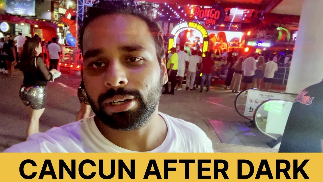 Cancun Nightlife – Mexico After Dark 🇲🇽
