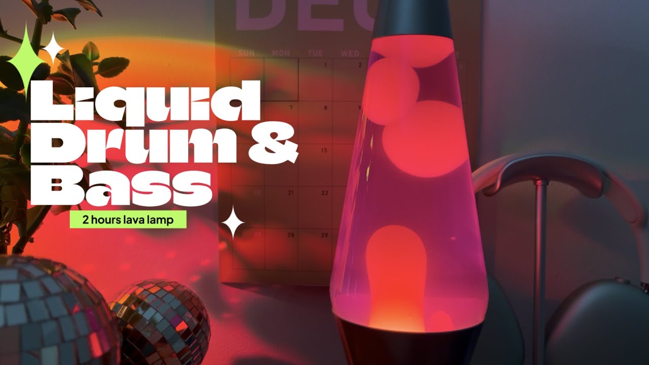Liquid DnB for Focus & Chill | 2 Hours + Hypnotic Lava Lamp