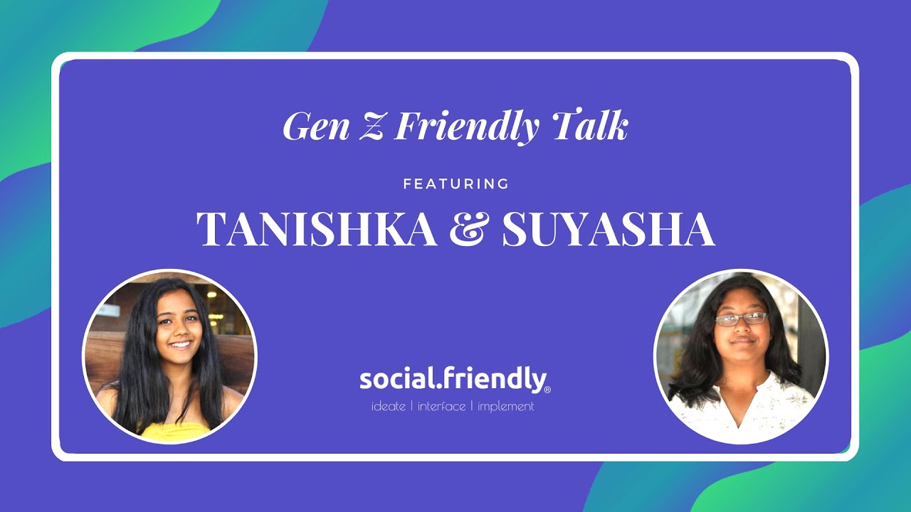 Gen Z Friendly Talks | Tanishka & Suyasha | Social Friendly