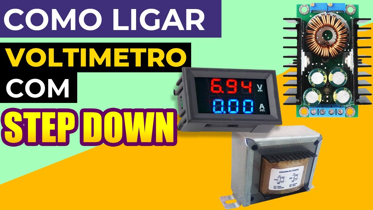 COMO LIGAR VOLTIMETRO COM REGULADOR DE TENSÃO STEP DOWN | A maneira mais fácil de ligar voltímetro